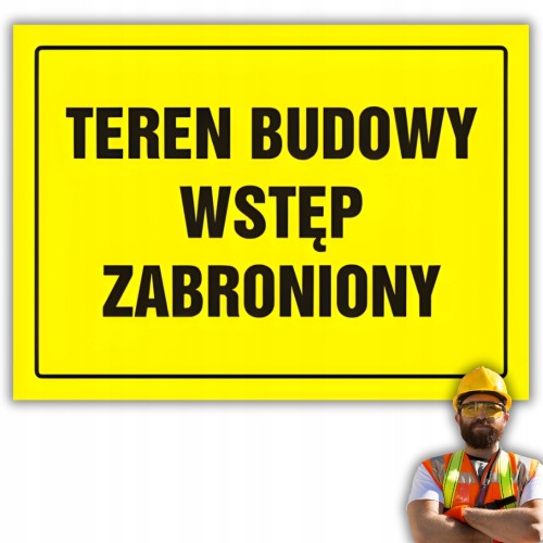 Tablica informacyjna budowlana TEREN BUDOWY WSTĘP ZABRIONIONY PCV 25x35cm
