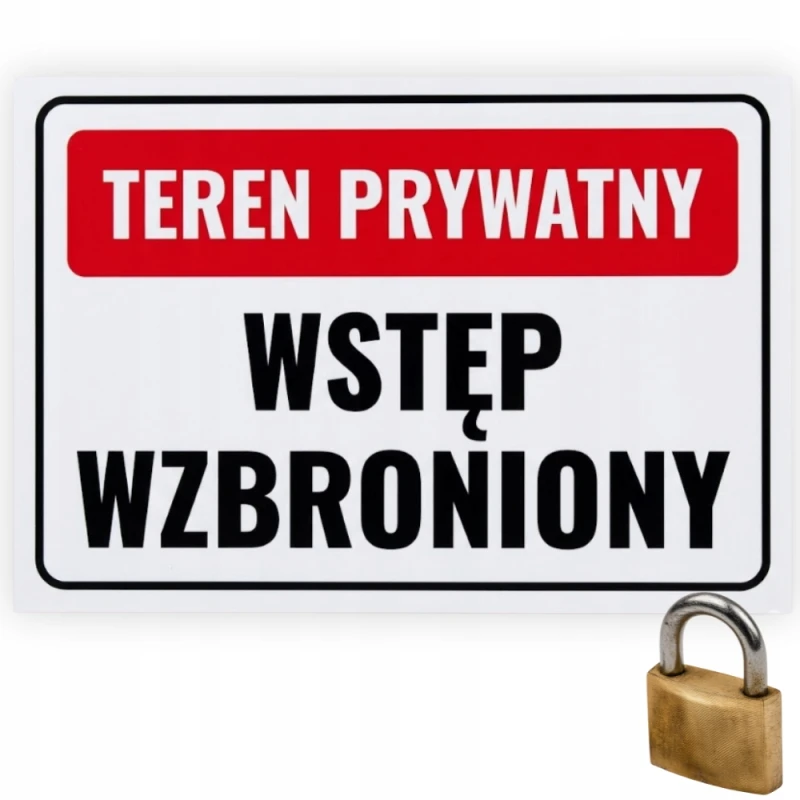 Tabliczka Znak Teren Prywatny Wstęp Wzbroniony Zakaz Wstępu 30x20 cm PCV